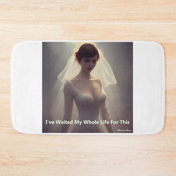 Item preview, I've Waited My Whole Life For This designed and sold by Mormookiee.