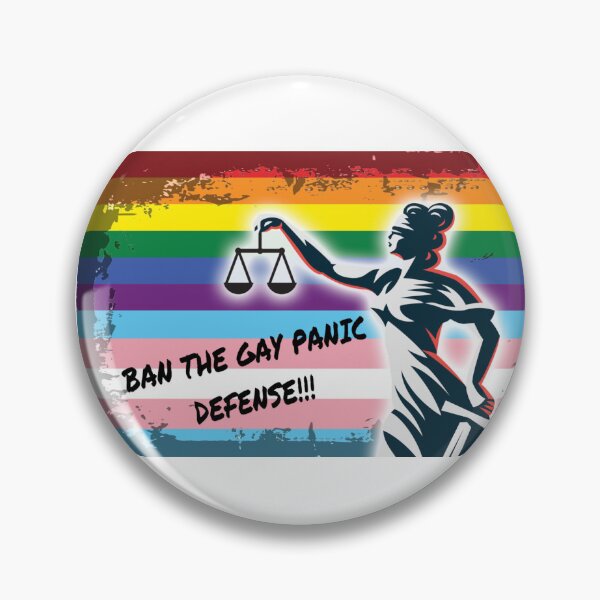 Item preview, BAN THE GAY PANIC DEFENSE  designed and sold by Claustromind.