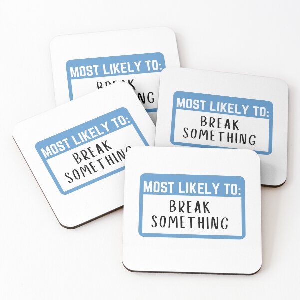 Item preview, Most likely to Break Something designed and sold by KGoPrintables.