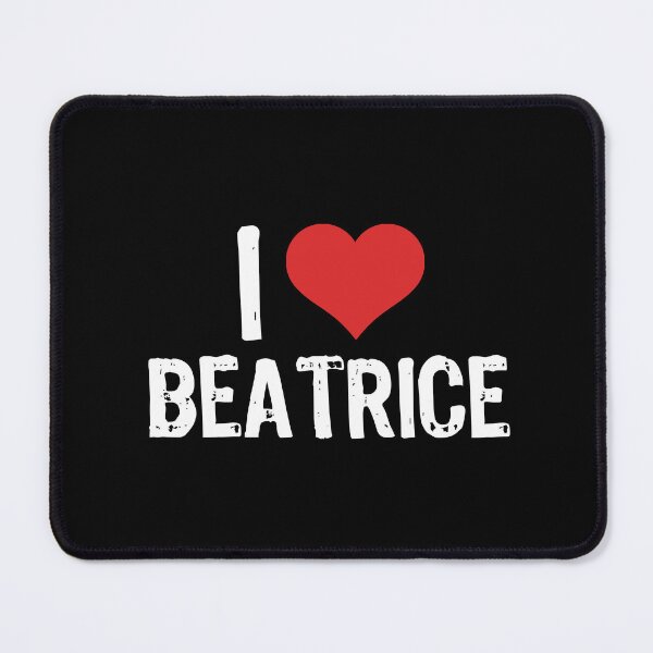 Item preview, I Love Beatrice designed and sold by The "I Love Everything" Shop.