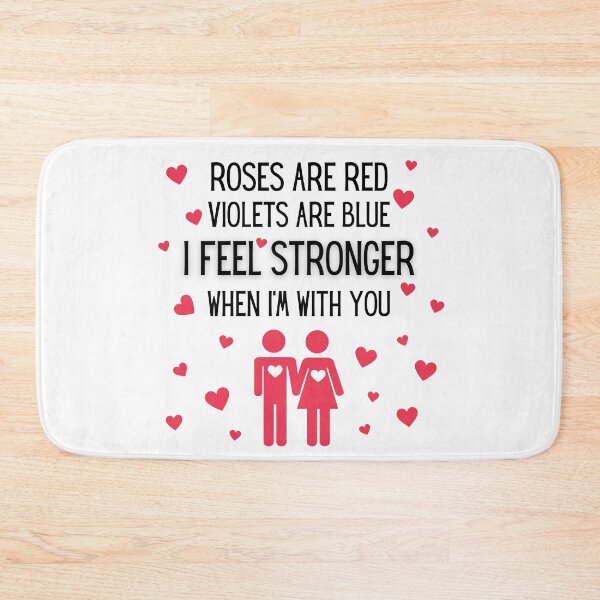 Item preview, Roses are red violets are blue I feel stronger when Im with you| Valentines day | Romantic designed and sold by droolingdreams.