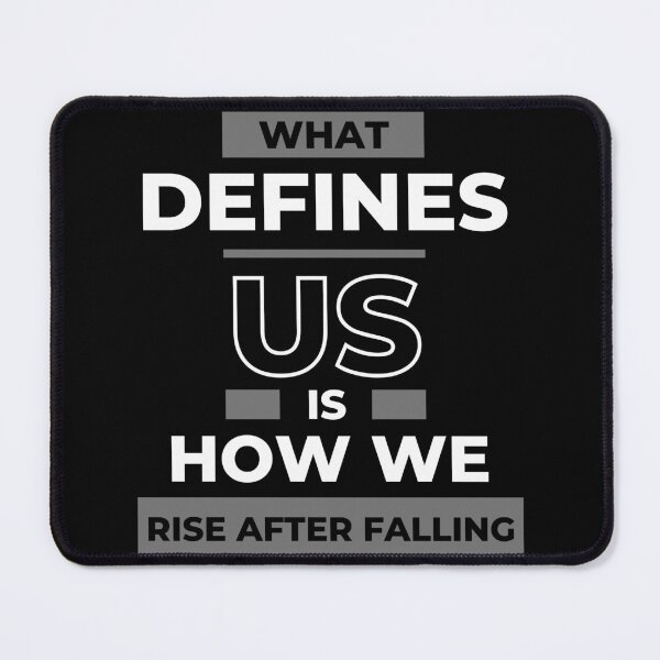 Item preview, What Defines Us Is How We Rise After Falling, Work Workout Gym Hussle Motivation Art Design designed and sold by barretp27.
