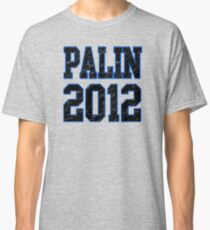 Palin 2012 Classic T-Shirt