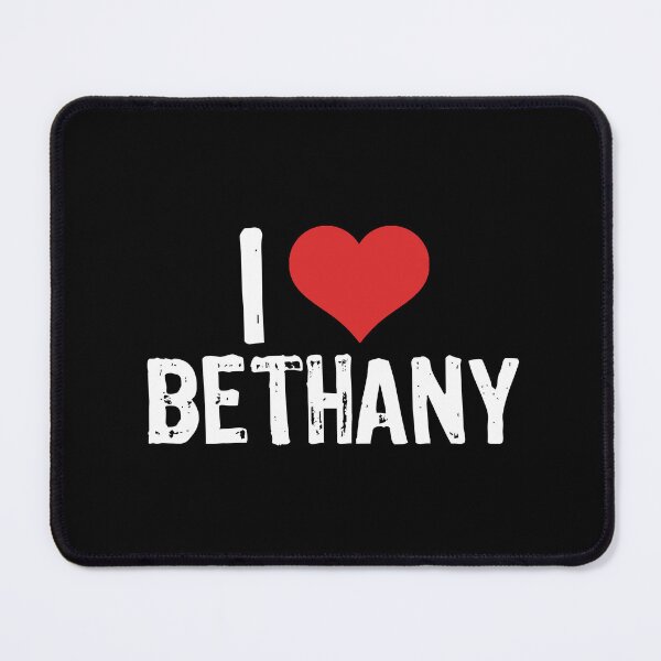Item preview, I Love Bethany designed and sold by The "I Love Everything" Shop.