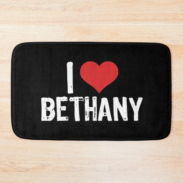 Item preview, I Love Bethany designed and sold by The "I Love Everything" Shop.