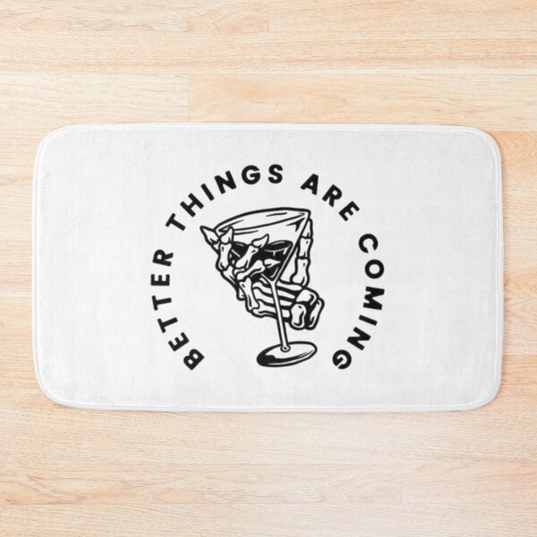 Item preview, Better Thing Are Coming designed and sold by Oeht.