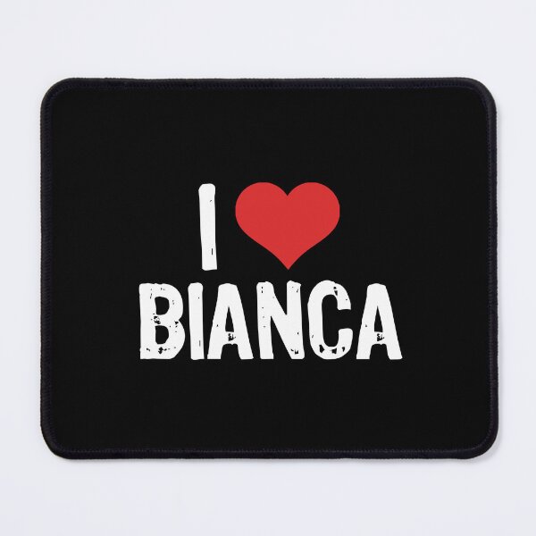 Item preview, I Love Bianca designed and sold by The "I Love Everything" Shop.