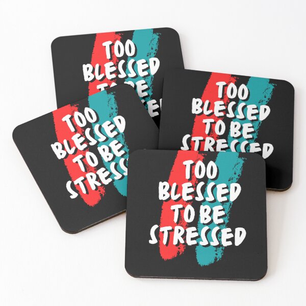 Item preview, Too Blessed To Be Stressed  designed and sold by Simple2simple.