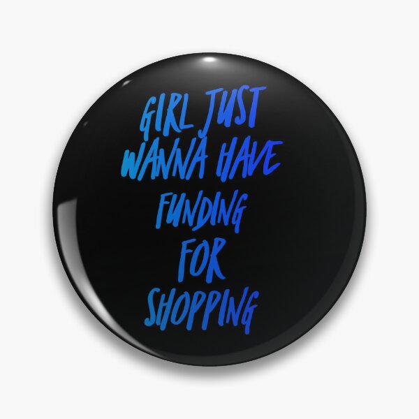 Item preview, Girls just wanna have funding for shopping | Feminist gifts designed and sold by ritach11.