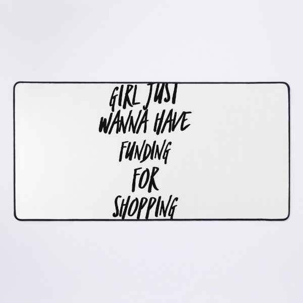 Item preview, Girls just wanna have funding for shopping | Feminist gifts, Gifts for women designed and sold by ritach11.