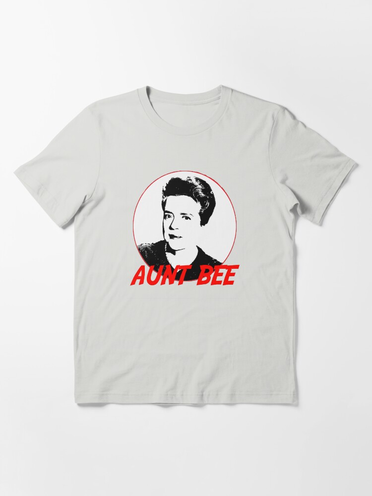 aunt bee shirt