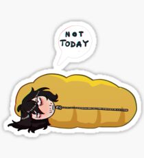 Not today Sticker