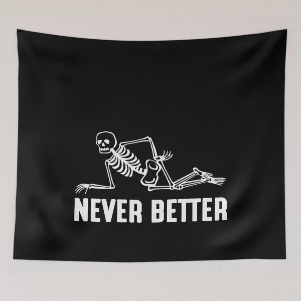 Item preview, Never Better Skeleton designed and sold by justie1977.