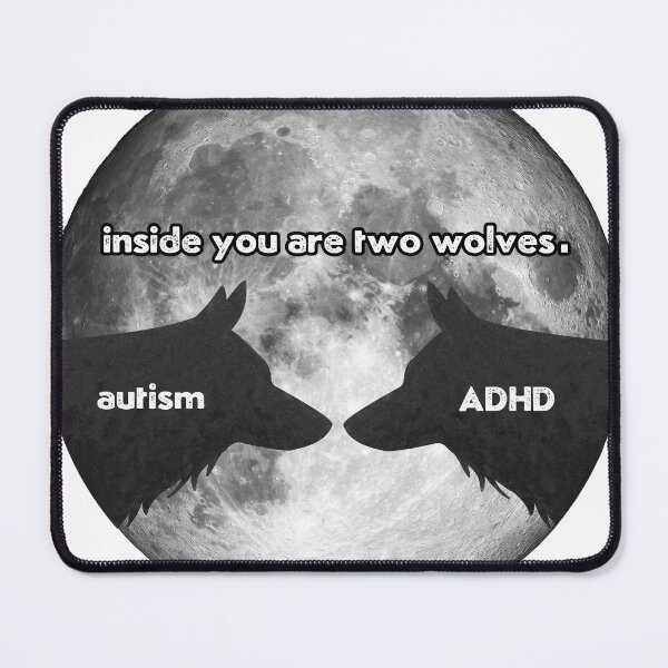 Item preview, "Inside you are two wolves..." Autism/ADHD designed and sold by Avery Elliott Designs.