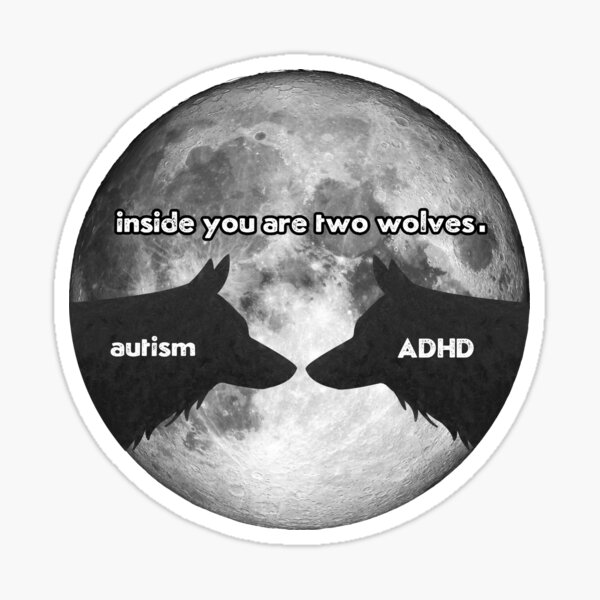 inside-you-are-two-wolves-autism-adhd-sticker-for-sale-by-e