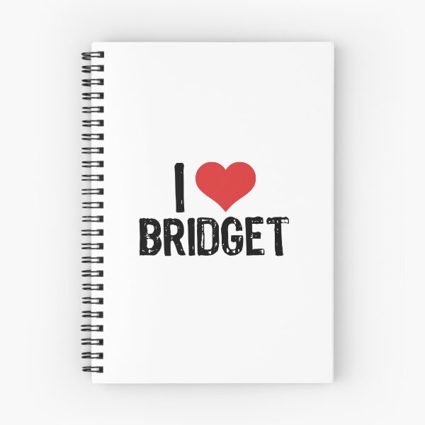 Item preview, I Love Bridget designed and sold by The "I Love Everything" Shop.