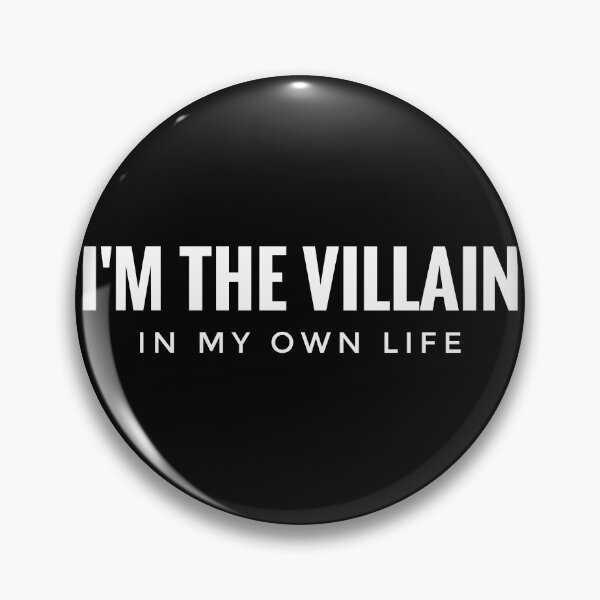 Item preview, I'M THE VILLAIN in my own life designed and sold by hakana86.