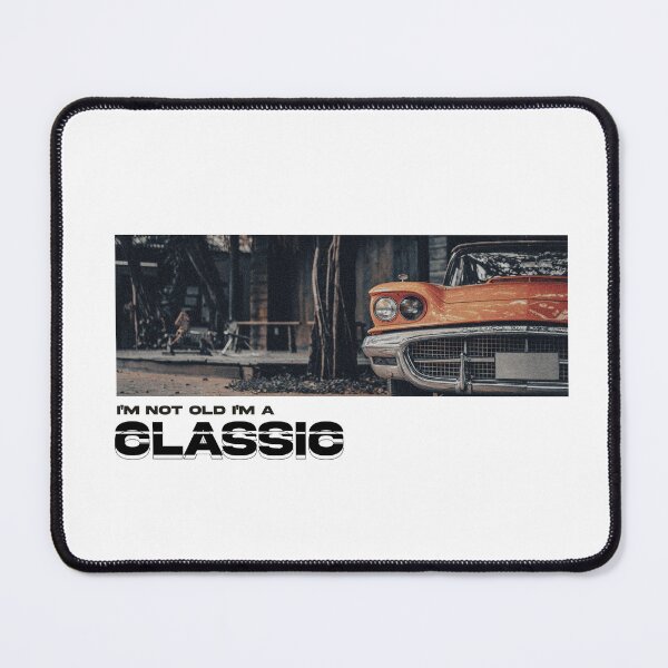 Item preview, I'm Not Old I'm a Classic designed and sold by ferhatsozeriart.