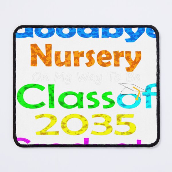 Item preview, Goodbye Nursery Class of 2035 Goodbye pre k graduation designed and sold by varohowitzm.