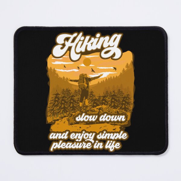 Item preview, slow down and enjoy simple pleasure in life Hiking quote designed and sold by HomeCoquette.