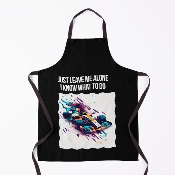 Item preview, Formula 1 - Just Leave Me Alone, I Know What To Do designed and sold by Estevam Marinho.