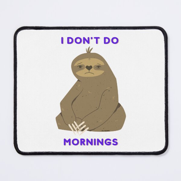 Item preview, I don't do mornings | designed and sold by YS-Prints.