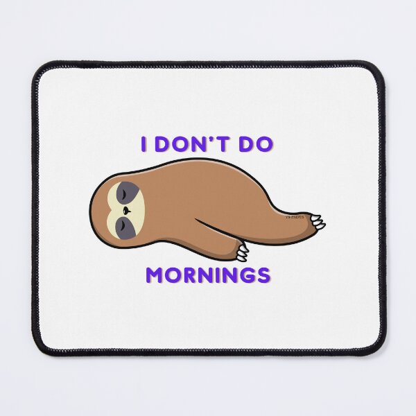 Item preview, I don't do mornings | designed and sold by YS-Prints.