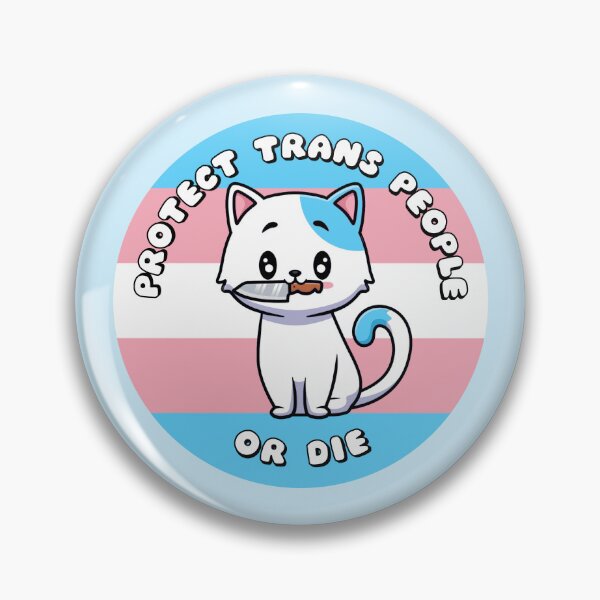 Item preview, Protect Trans People Or Die designed and sold by everything4eva.