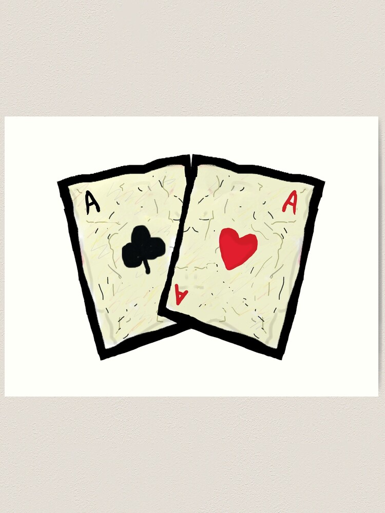 We're A Perfect Pair, Pair Of Aces Art Print by A Little Leafy