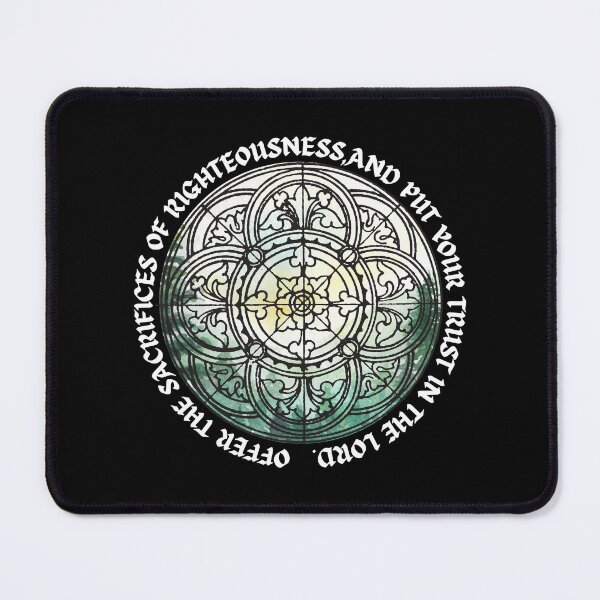 Item preview, Offer sacrifices of righteousness and put your trust in the Lord Psalm stained glass rose window forest sunshine design designed and sold by NonPCTruths.