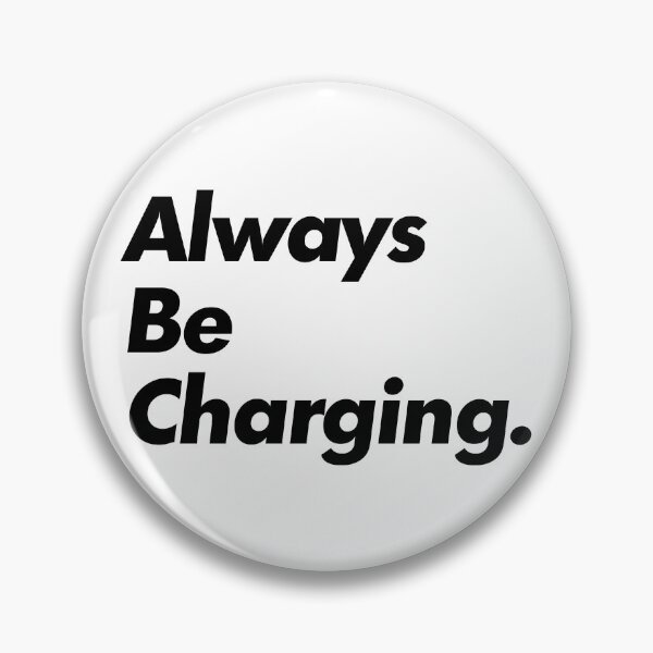 Item preview, Always Be Charging designed and sold by evsquad.