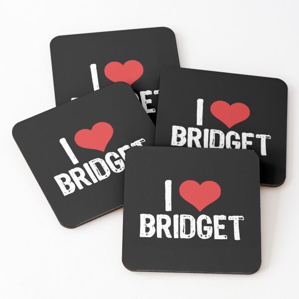 Item preview, I Love Bridget designed and sold by The "I Love Everything" Shop.