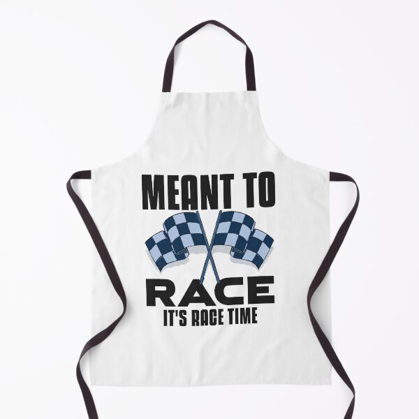 Item preview, Meant to Race It's Race Time designed and sold by SerenaBliss.