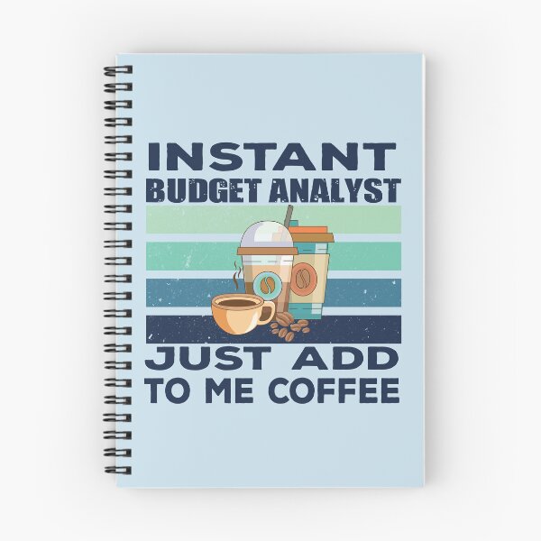 Item preview, Instant budget analyst just add to me coffee, dark text, finance and accounting department Job title, funny joke, quote, funny job title profession, coffee and job title designed and sold by SGS-.