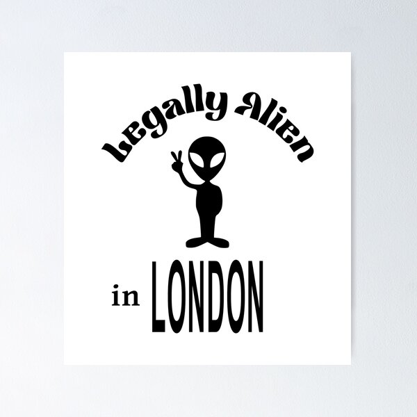 Item preview, Legally Alien in LONDON Black Writing designed and sold by akaiawa.