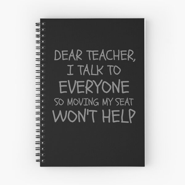 Item preview, dear teacher i talk to everyone so moving my seat won't help dear teacher i talk to everyone school funny graduation just graduated kids light grey designed and sold by STELATO.