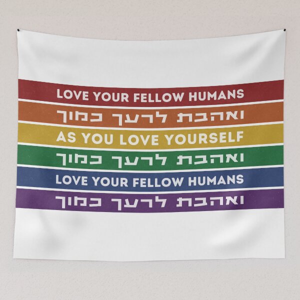 Item preview, Love Your Fellow Humans - Hebrew Torah Quote - Rainbow LGBTQ Jews designed and sold by Amber Dove Studio.