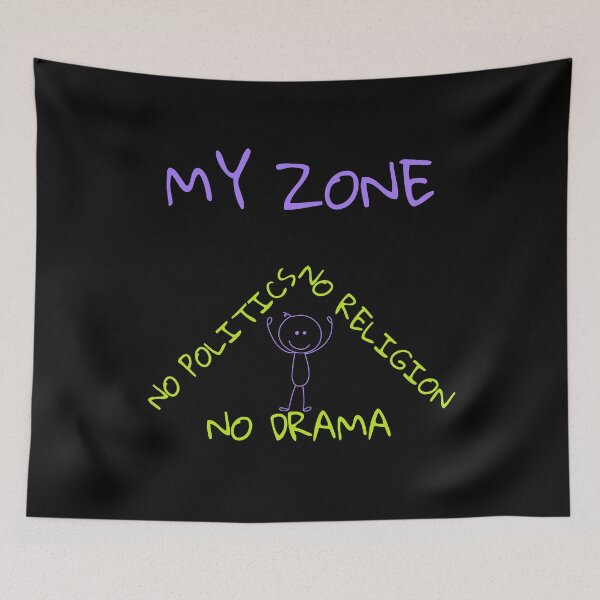 Item preview, Mi zona sin política sin religión sin drama. designed and sold by ConradoBullhead.