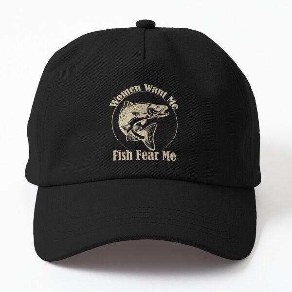 Fish Love Me Women Fear Me - Hat, Embroidered Fishing Cap w/ Salmon