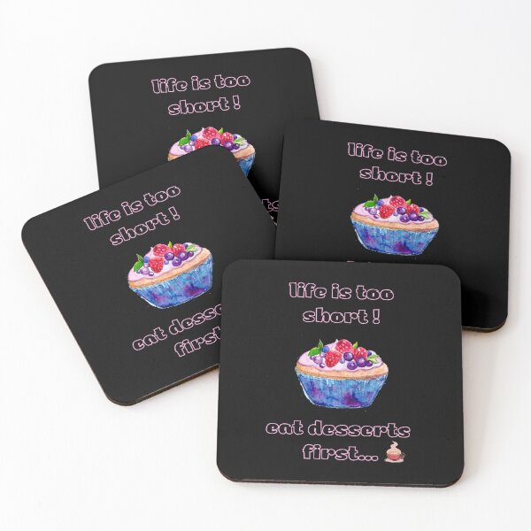 Item preview, Life is too short eat desserts first. designed and sold by ConradoBullhead.