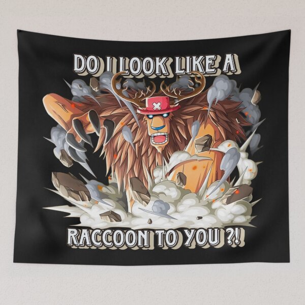 Item preview, Do I look like a raccon ? - One Piece designed and sold by Joejo19.