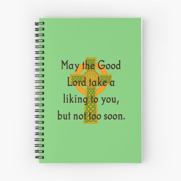 Item preview, May The Good Lord Take A Liking - Irish Quote  designed and sold by CrankyOldDude.