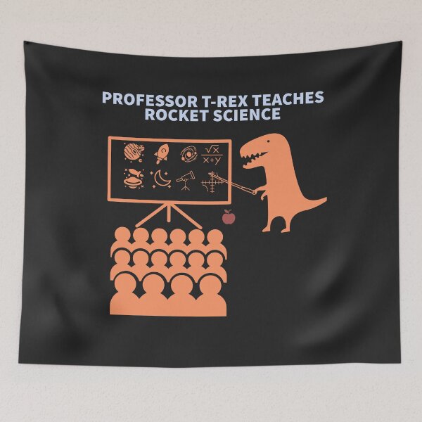 Item preview, PROFESSOR T-REX IS TEACHING ROCKET SCIENCE  designed and sold by TechLaughs.