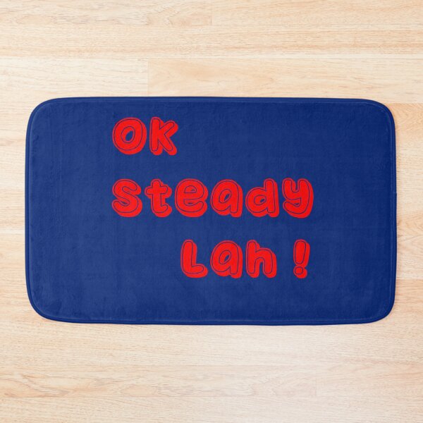 Item preview, Ok Steady Lah  designed and sold by UniqueDesignHub.