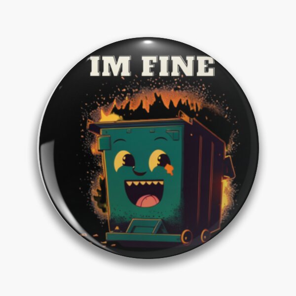 Item preview, Dumpster Is Fine designed and sold by Designspr0.