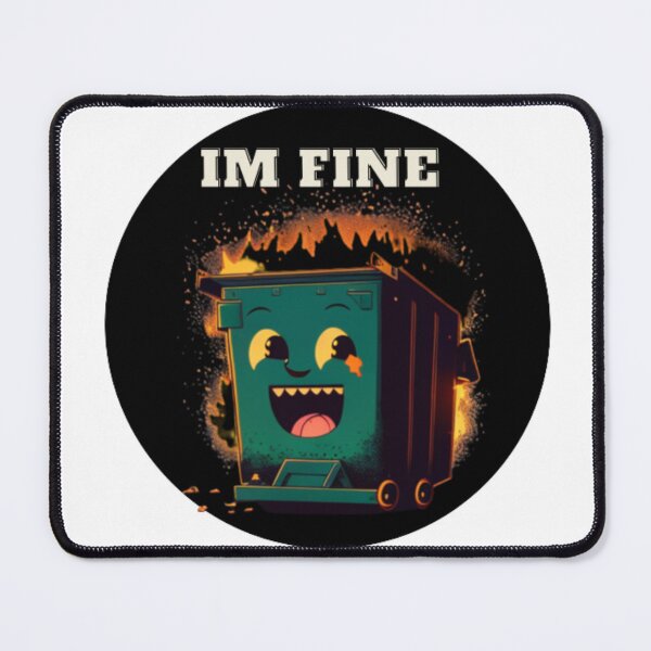 Item preview, Dumpster Is Fine designed and sold by Designspr0.