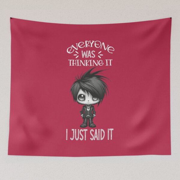 Item preview, Everyone Was Thinking It I Just Said It designed and sold by Trinket-Trickster.