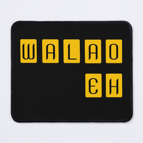 Item preview, Walao eh designed and sold by UniqueDesignHub.