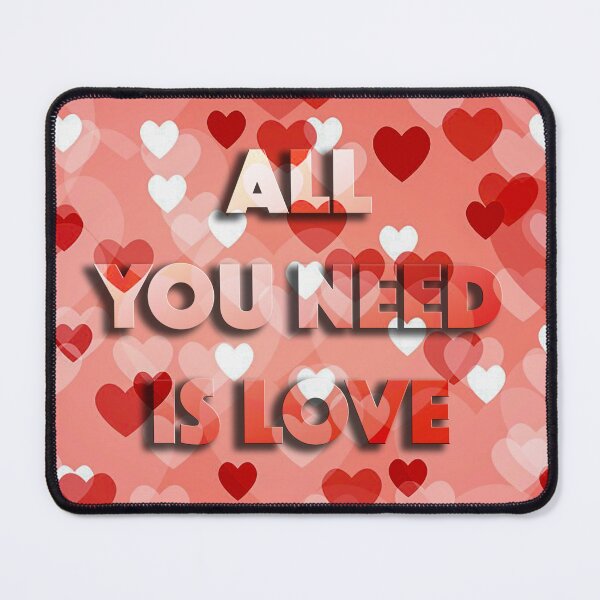 Item preview, ALL YOU NEED IS LOVE designed and sold by likbatonboot.