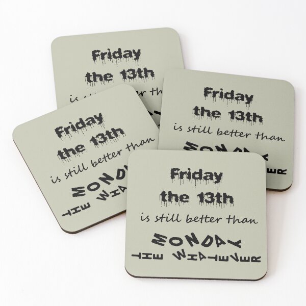 Item preview, Friday the 13th is still better than ... (black) designed and sold by SolidEarthArt.